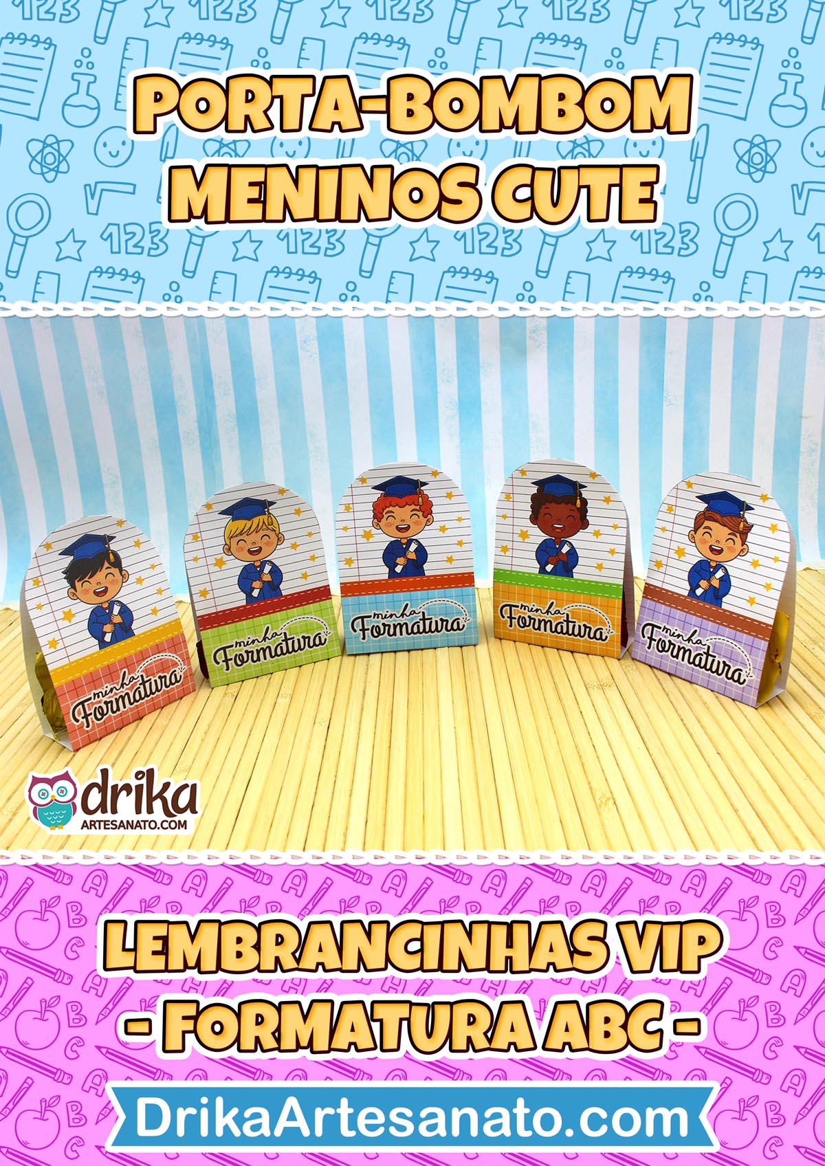 Porta-bombons formatura ABC com texto "Porta-bombom Meninos Cute Lembrancinhas VIP - Formatura ABC" e link DrikaArtesanato.com.