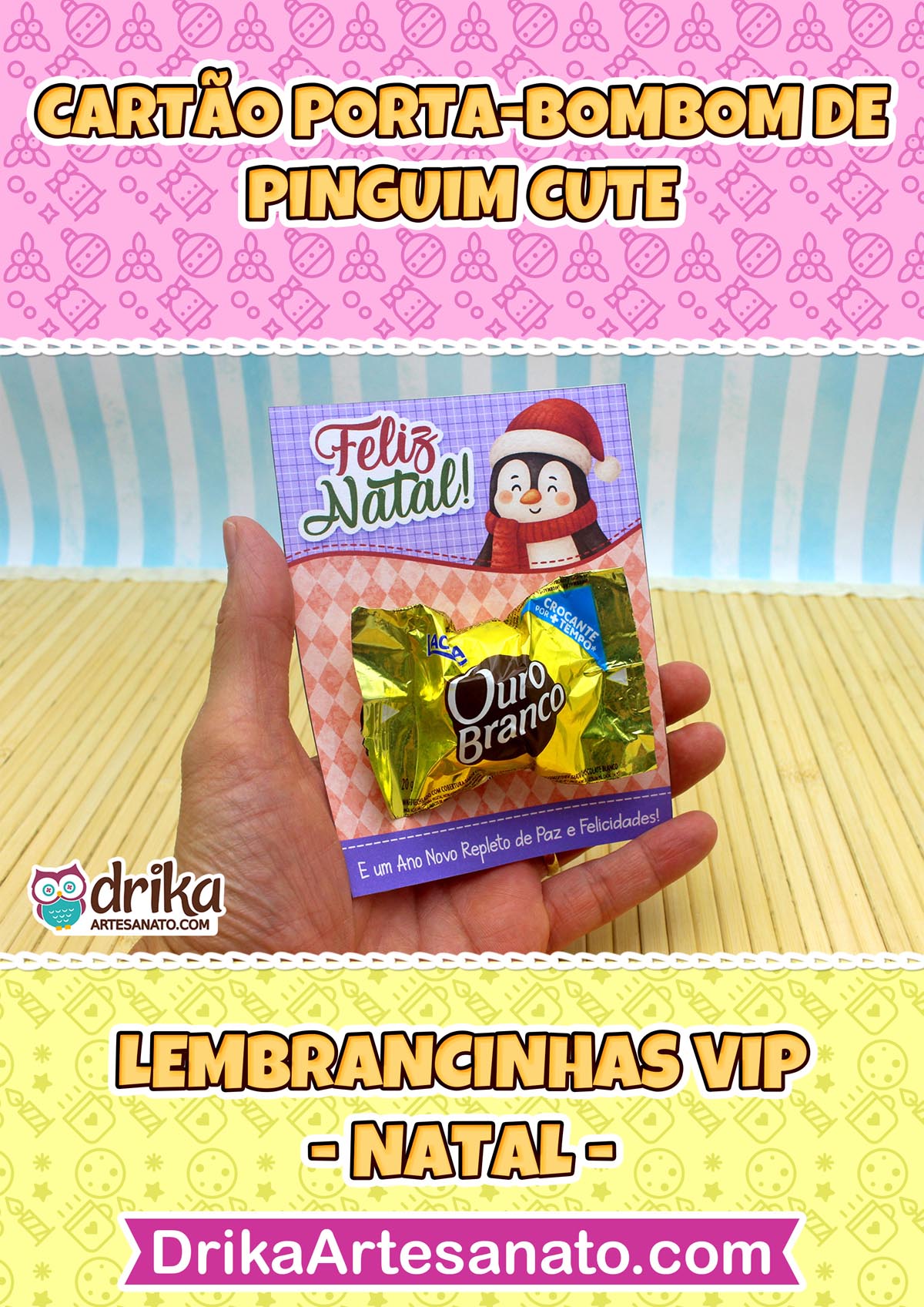 Mão segurando cartão porta-bombom de pinguim com bombom Ouro Branco, com selo "Lembrancinhas VIP - Natal".