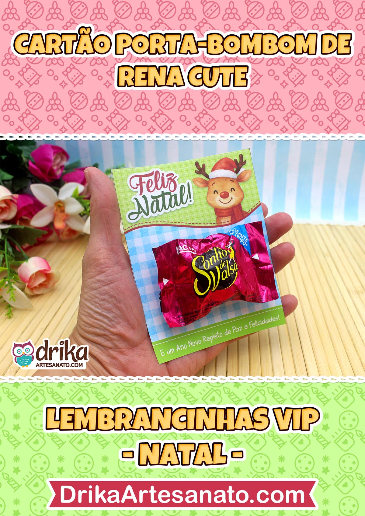 Mão segurando cartão porta-bombom de rena com bombom Sonho de Valsa e texto "Cartão Porta-Bombom de Rena Cute"