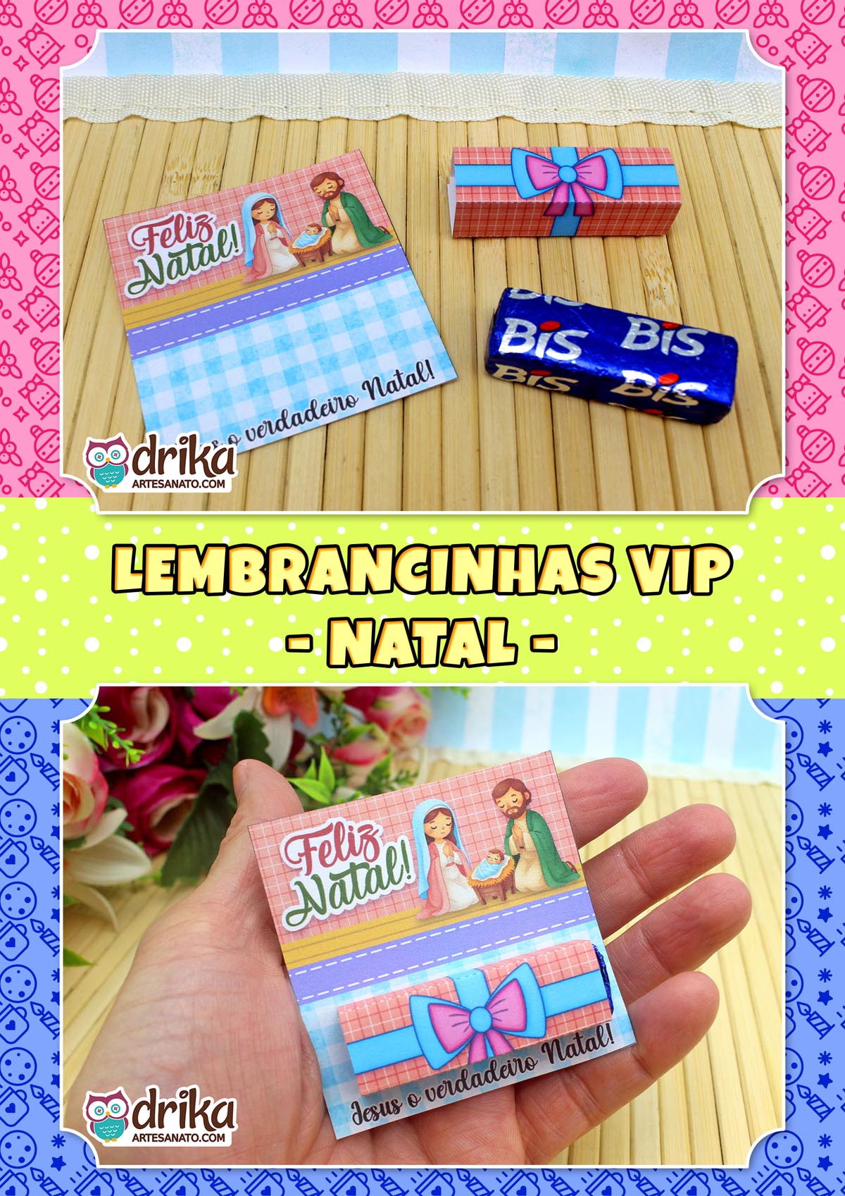 Rótulo de Bis natalino, Bis embalado e porta-bis na mão, com selo "Lembrancinhas VIP - Natal"