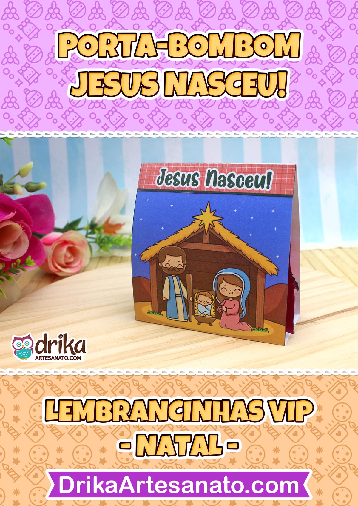 Porta-bombom "Jesus Nasceu!" com a Sagrada Família, com a frase "Porta-Bombom Jesus Nasceu!" e link para o site.