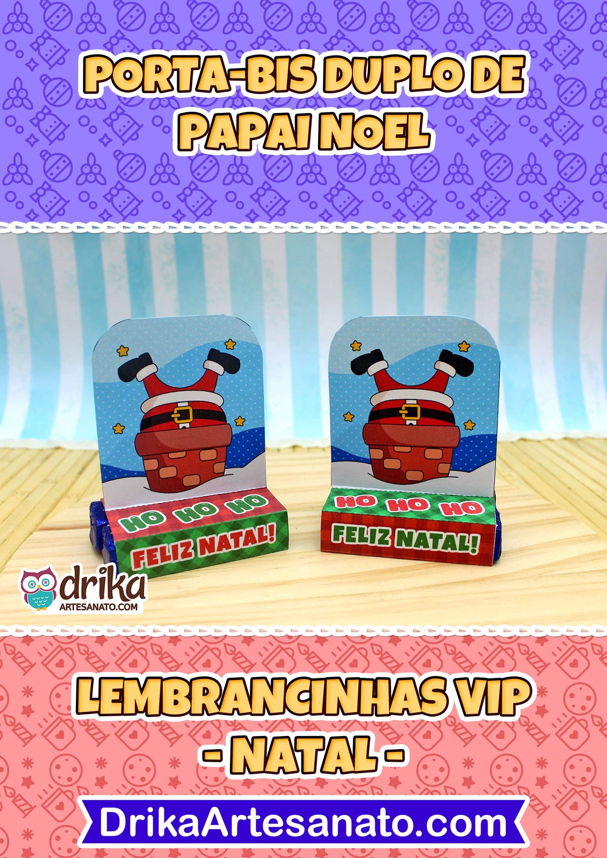 Dois porta-bis de Papai Noel de pernas para o ar na chaminé, com céu azul estrelado e base "HO HO HO FELIZ NATAL!"