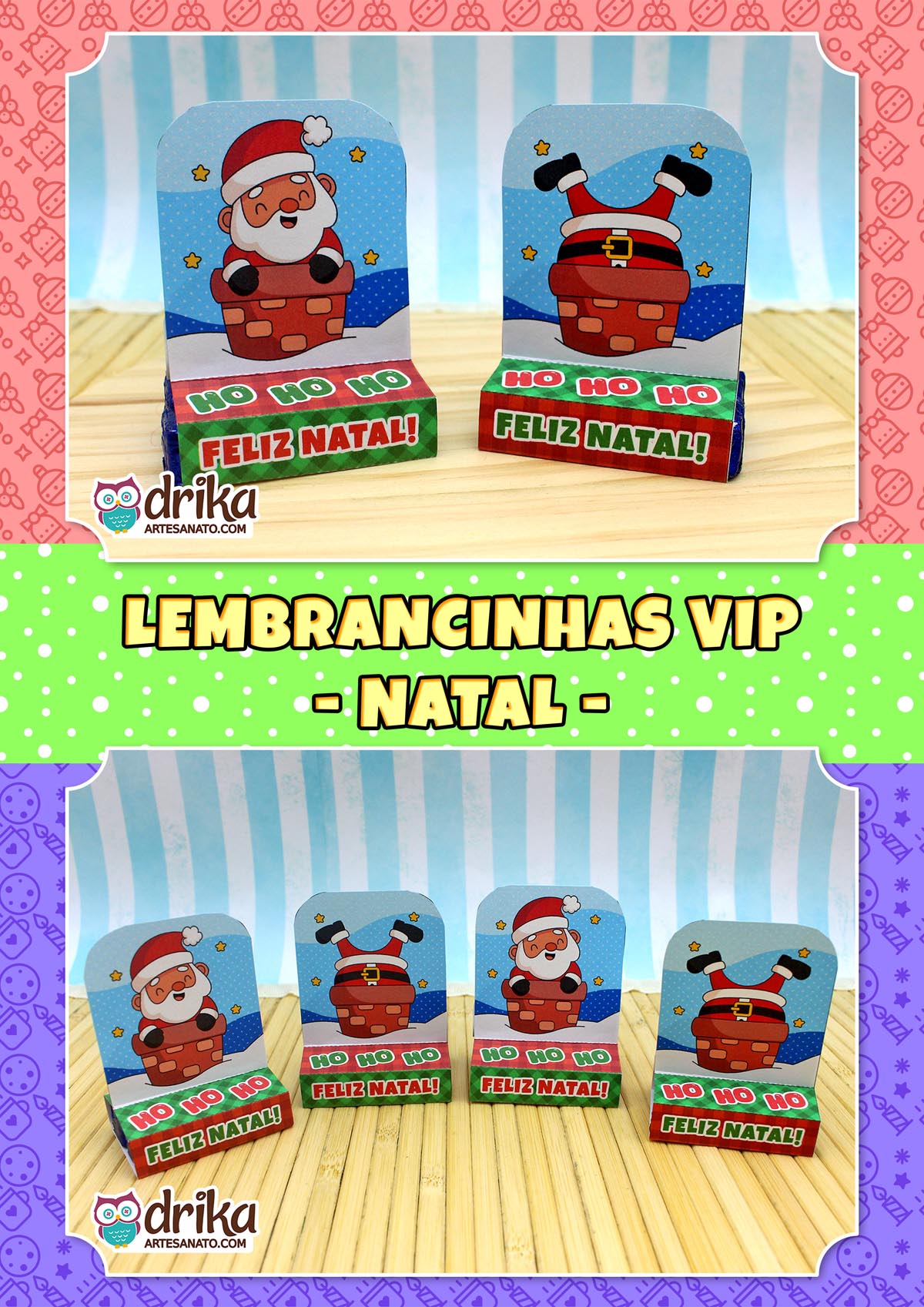 Quatro porta-bis de Papai Noel na chaminé, dois de pernas para o ar e dois sorrindo, com base "HO HO HO FELIZ NATAL!"