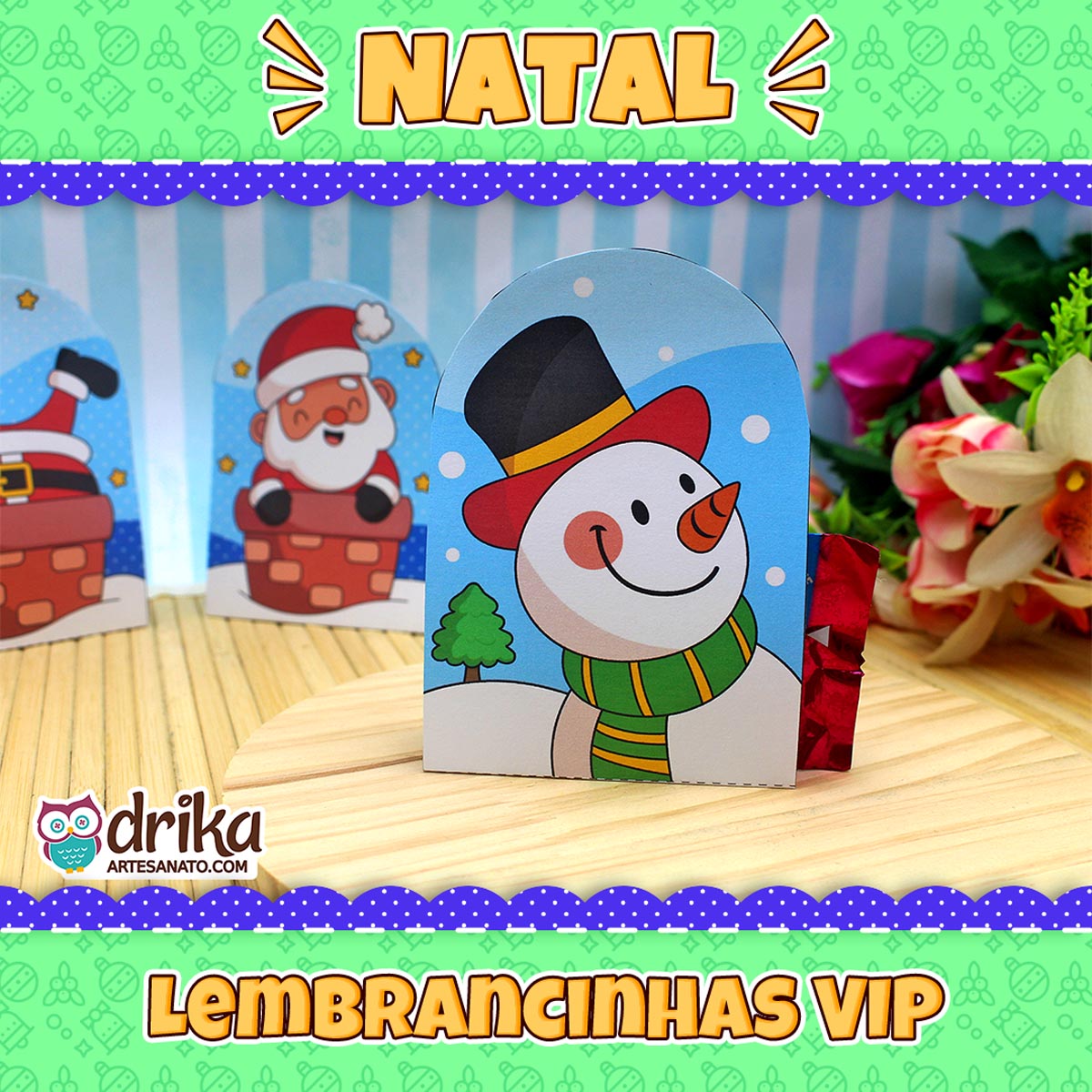 Porta-bombom de boneco de neve com bombom vermelho, em destaque com moldura decorativa "NATAL Lembrancinhas VIP"