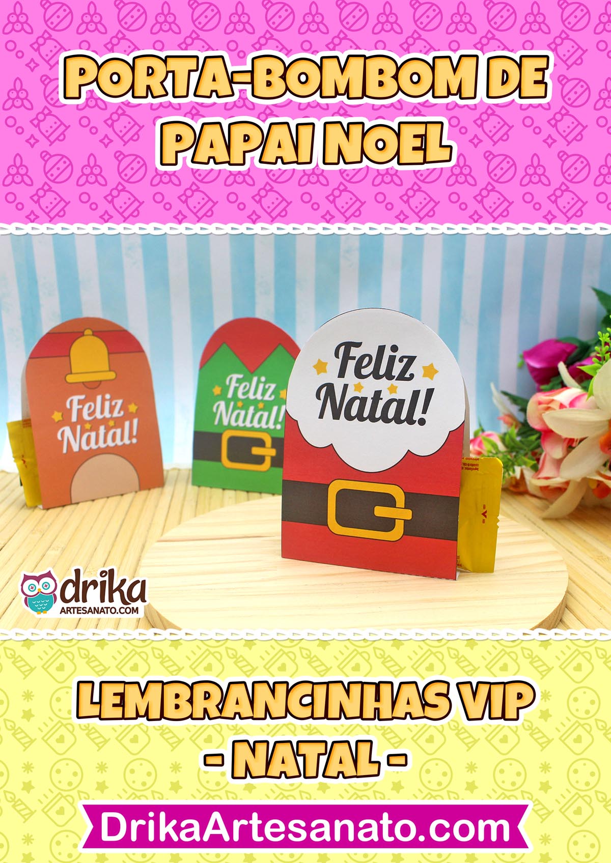 Banner promocional com três porta-bombons de Natal (Papai Noel, duende, sino) e textos "PORTA-BOMBOM DE PAPAI NOEL" e "LEMBRANCINHAS VIP - NATAL"