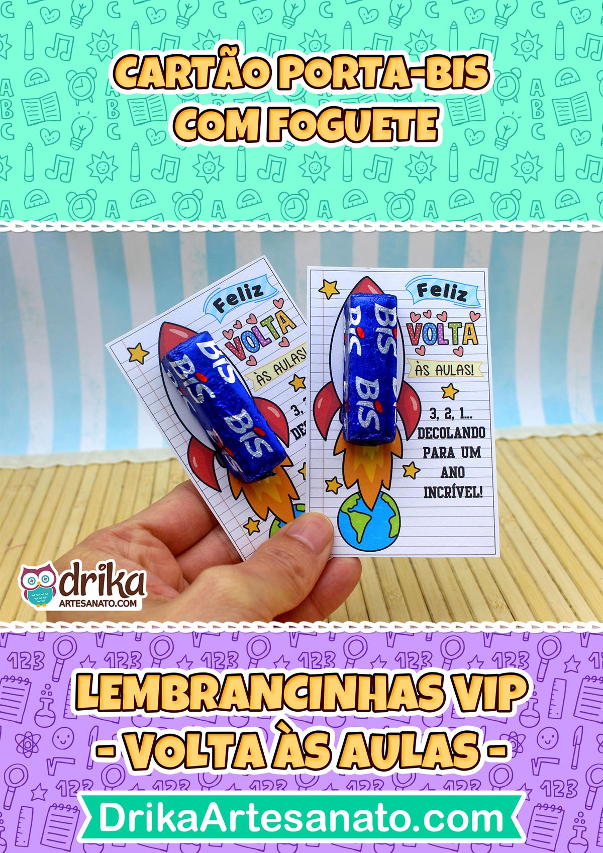Duas fotos de cartões porta-bis com foguete e chocolate Bis azul sendo segurados, com textos sobre volta às aulas