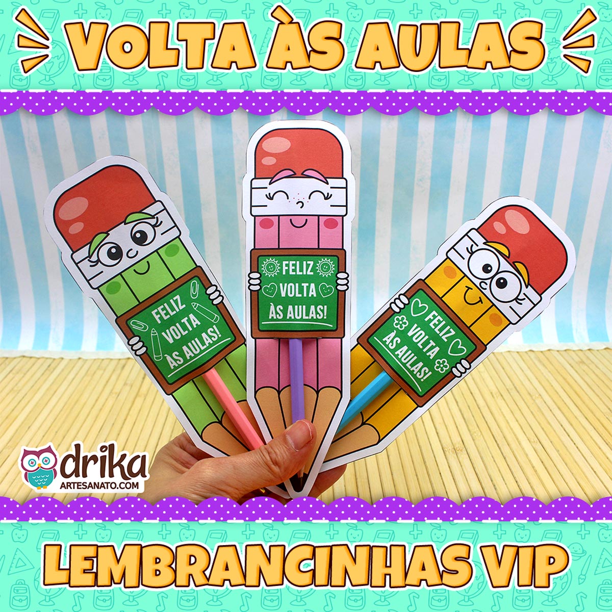 Banner promocional com três cartões porta-lápis gigantes de meninas e textos "Volta às Aulas" e "Lembrancinhas VIP"
