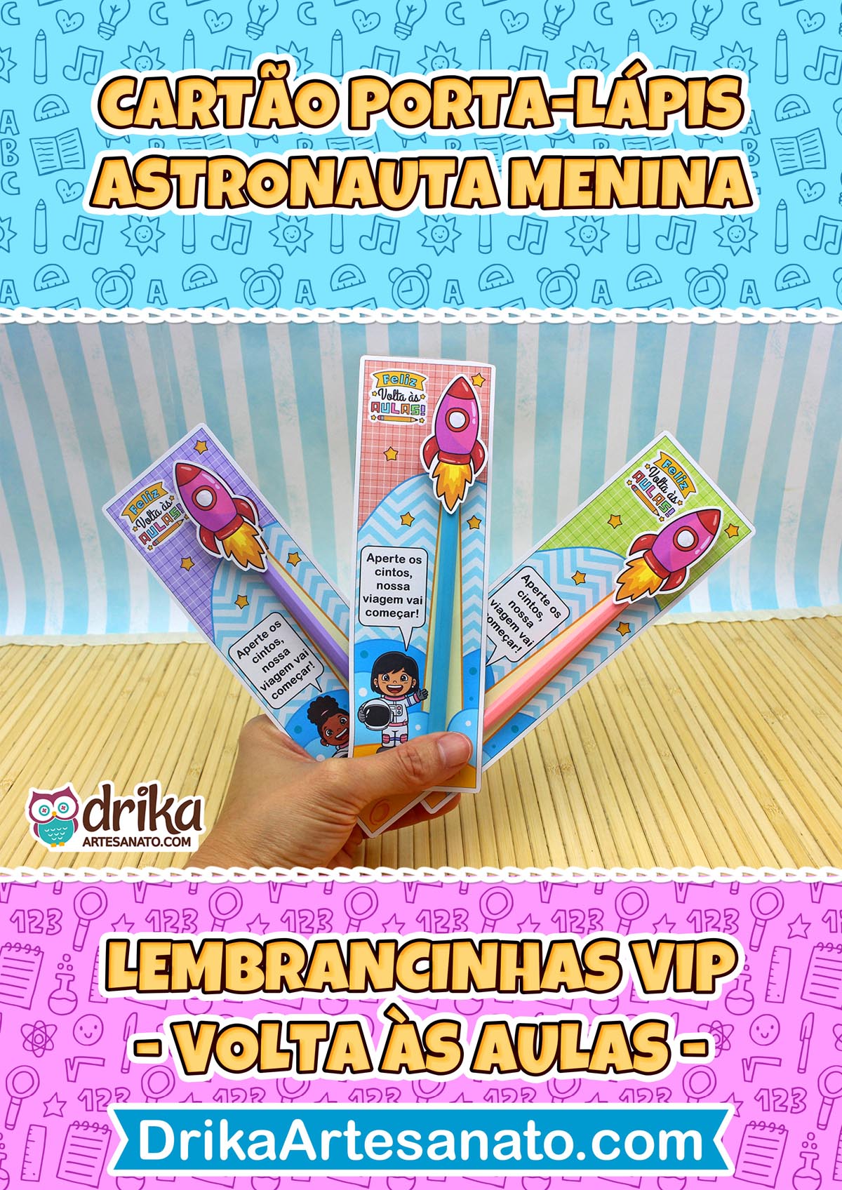 Mão segurando três cartões porta-lápis de astronautas meninas, com títulos "Cartão Porta-Lápis" e "Lembrancinhas VIP".