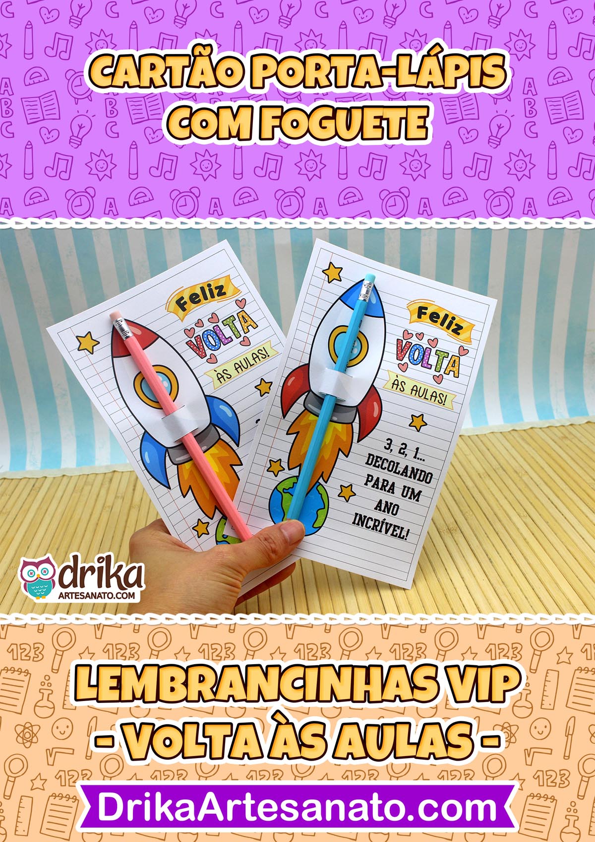 Banner "Cartão Porta-Lápis com Foguete", mão segurando dois cartões de foguete e banners "Lembrancinhas VIP" e "DrikaArtesanato.com"